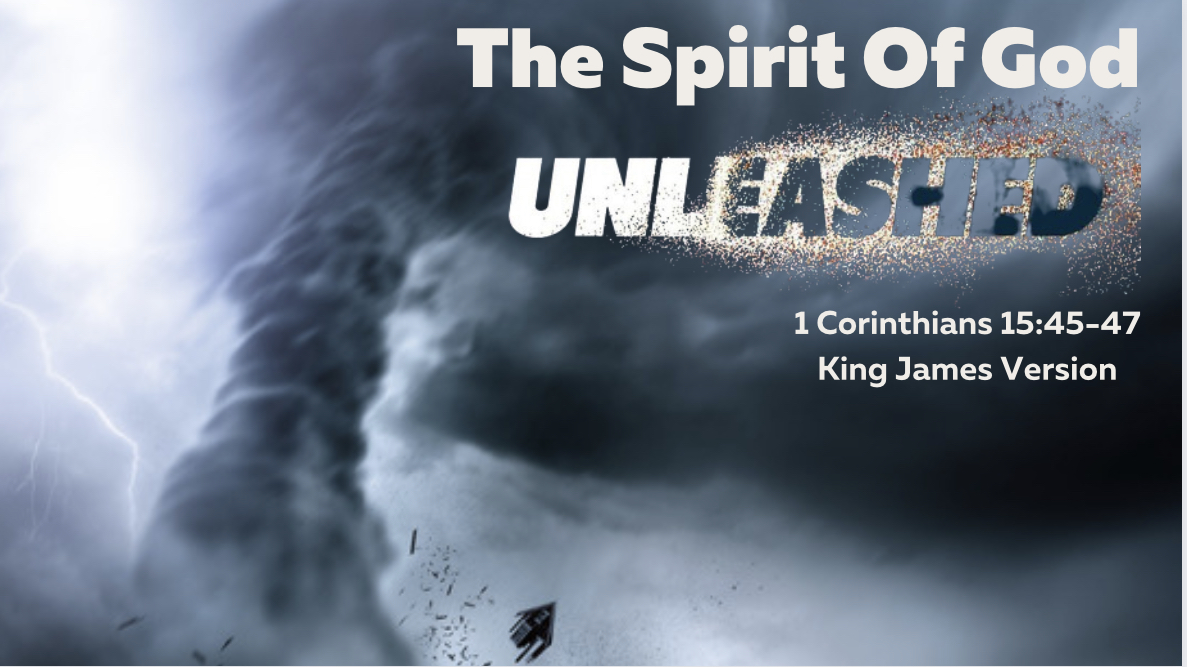 The Spirit of God Unleashed!